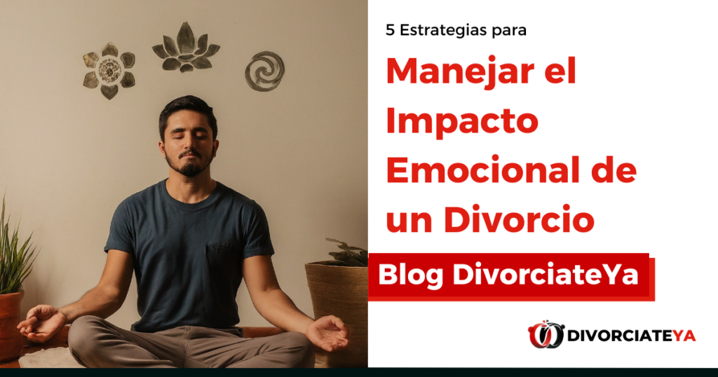 5-Estrategias-para-Manejar-el-Impacto-Emocional-de-un-Divorcio