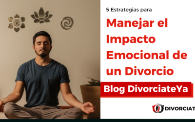 5 Estrategias para Manejar el Impacto Emocional de un Divorcio