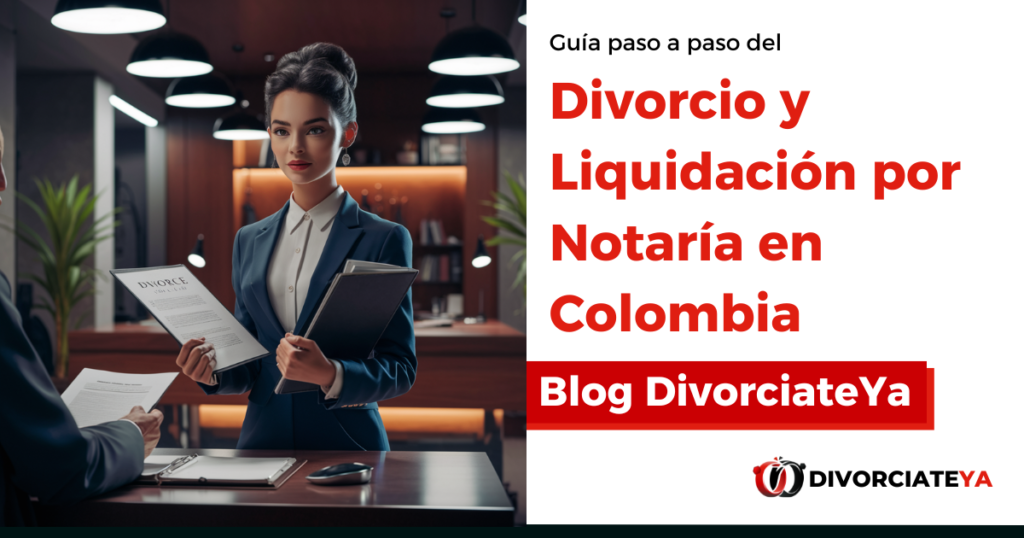 Divorcio-y-Liquidacion-por-Notaria-en-Colombia