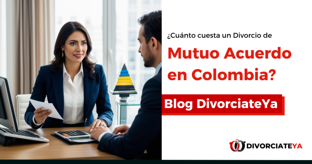 Cuanto-cuesta-un-Divorcio-de-Mutuo-Acuerdo-en-Colombia